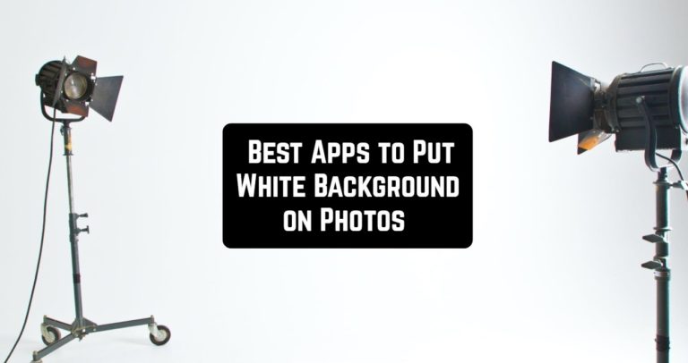 9 Best Apps to Put White Background on Photos (Android & iOS)