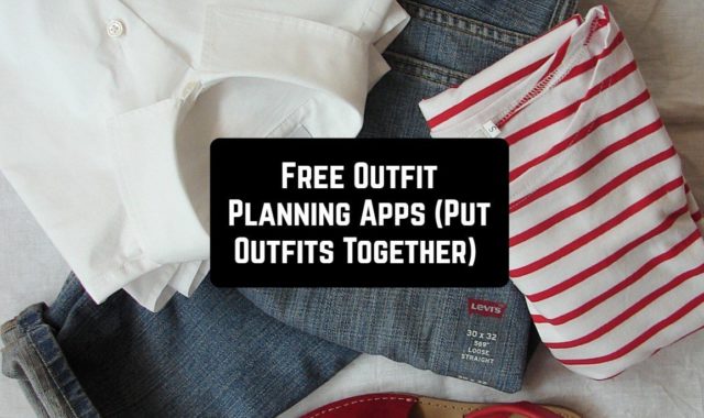 9 Free Outfit Planning Apps (Put Outfits Together) for Android & iOS
