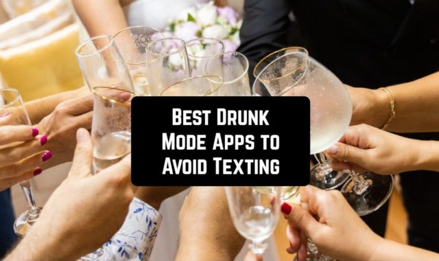 11 Best Drunk Mode Apps to Avoid Texting on Android & iOS