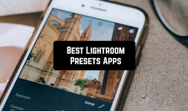 11 Best Lightroom Presets Apps for Android & iOS