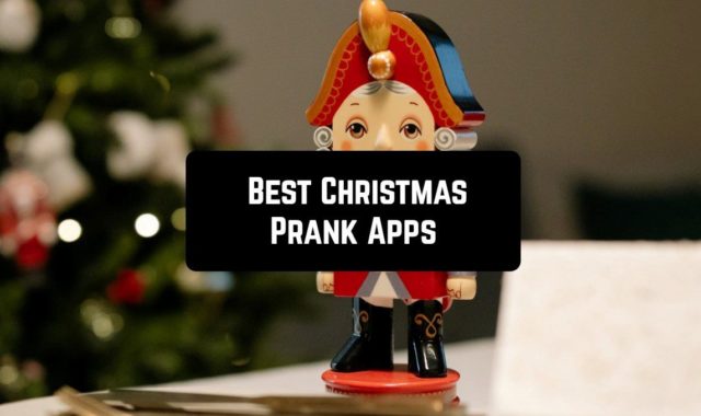 7 Best Christmas Prank Apps for Android & iOS