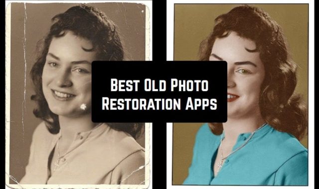 11 Best Old Photo Restoration Apps for Android & iOS