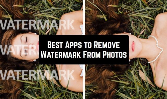 9 Best Apps to Remove Watermark From Photos (Android & iOS)