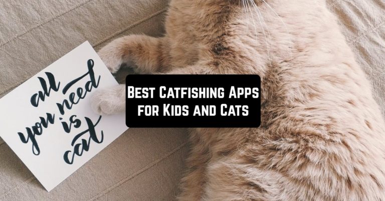 Best Catfishing Apps for Kids and Cats