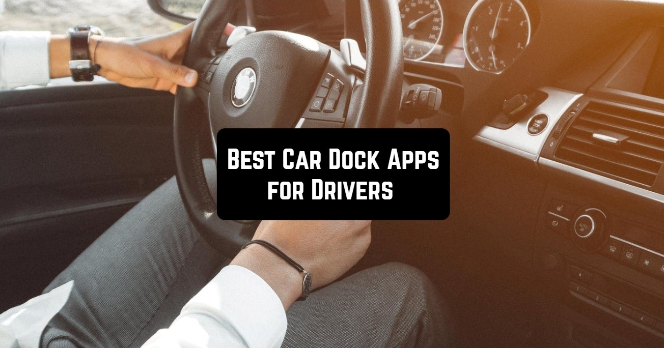 best car dock apps for drivers