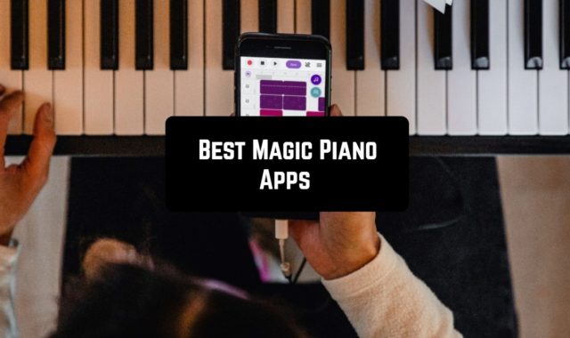 5 Best Magic Piano Apps for Android & iOS