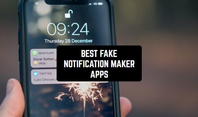 11 Best Fake Notification Maker Apps for Android & iOS
