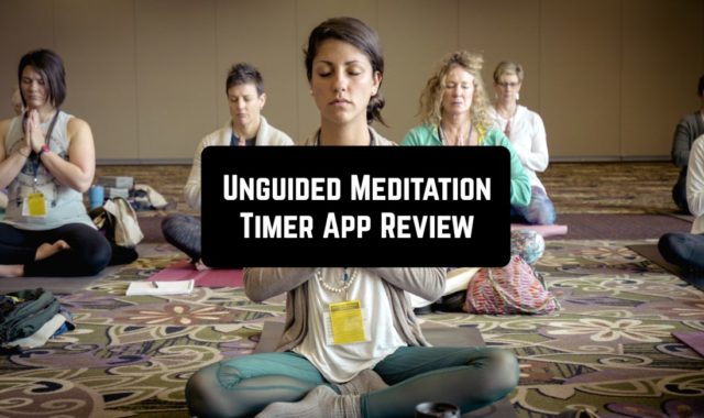 Unguided Meditation Timer App Review