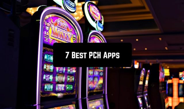 7 Best PCH Apps in 2023 for Android & iOS