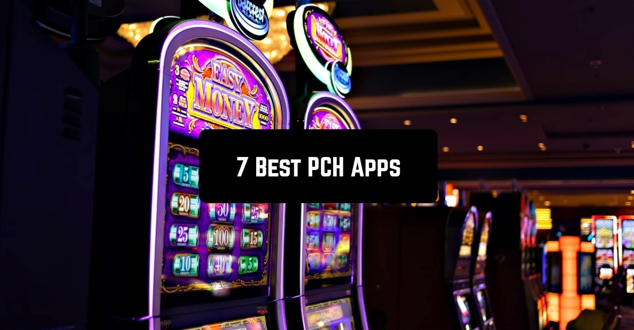 7 best pch apps