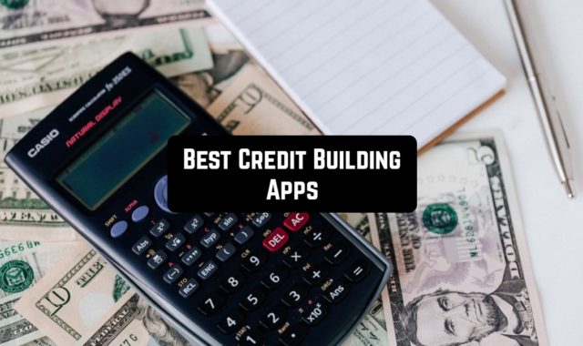 11 Best Credit Building Apps in 2024 (Android & iOS)