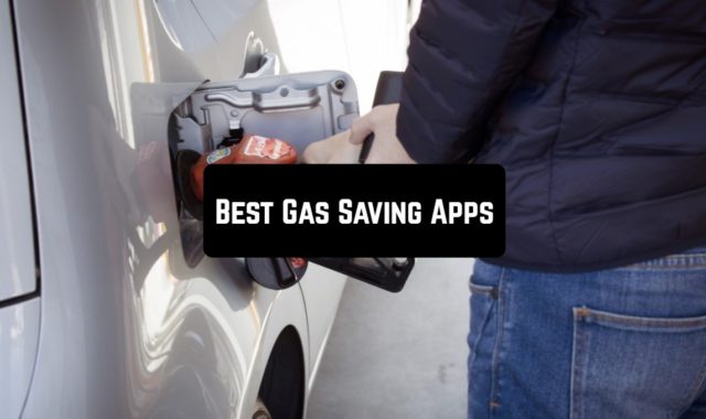 9 Best Gas Saving Apps in 2024 for Android & iOS