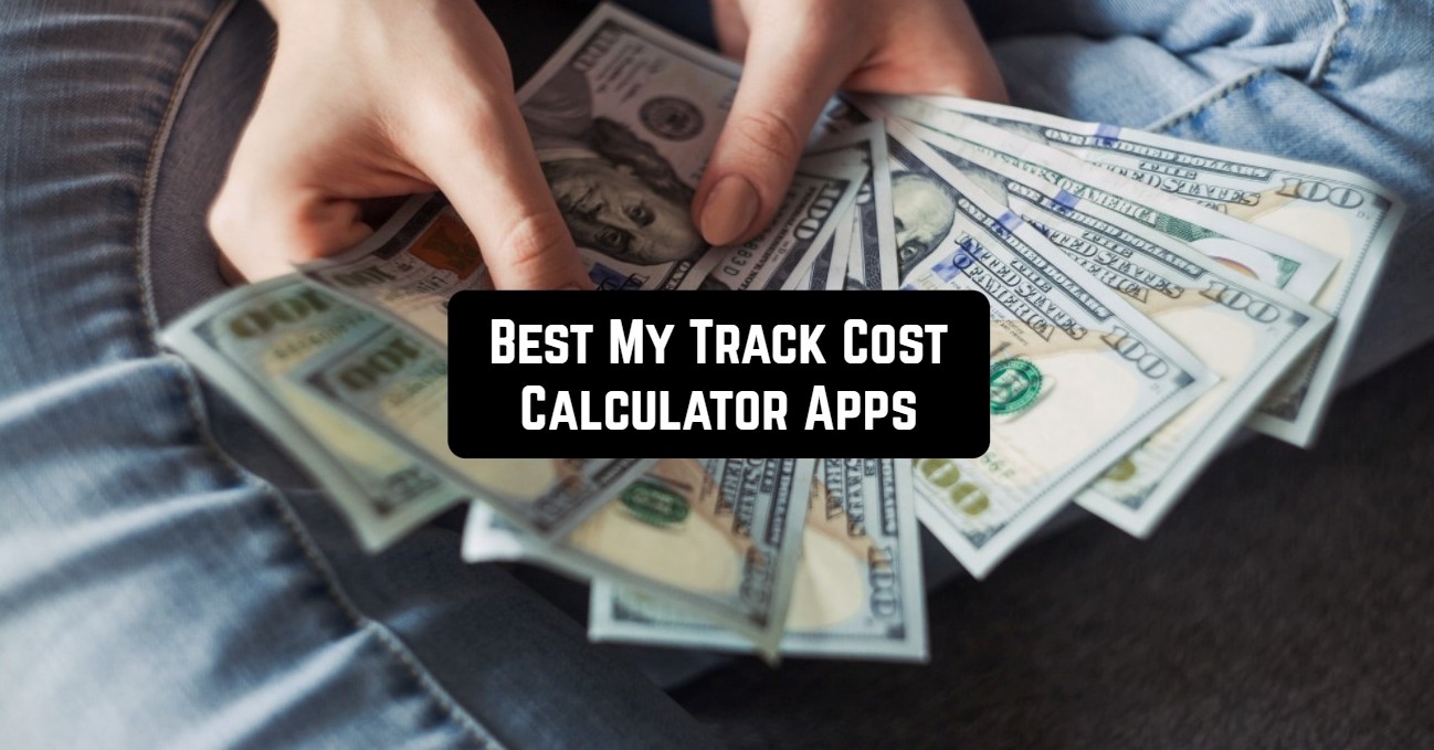 best my track cost calculator apps