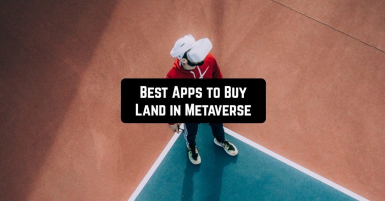 best apps to buy land in metaverse