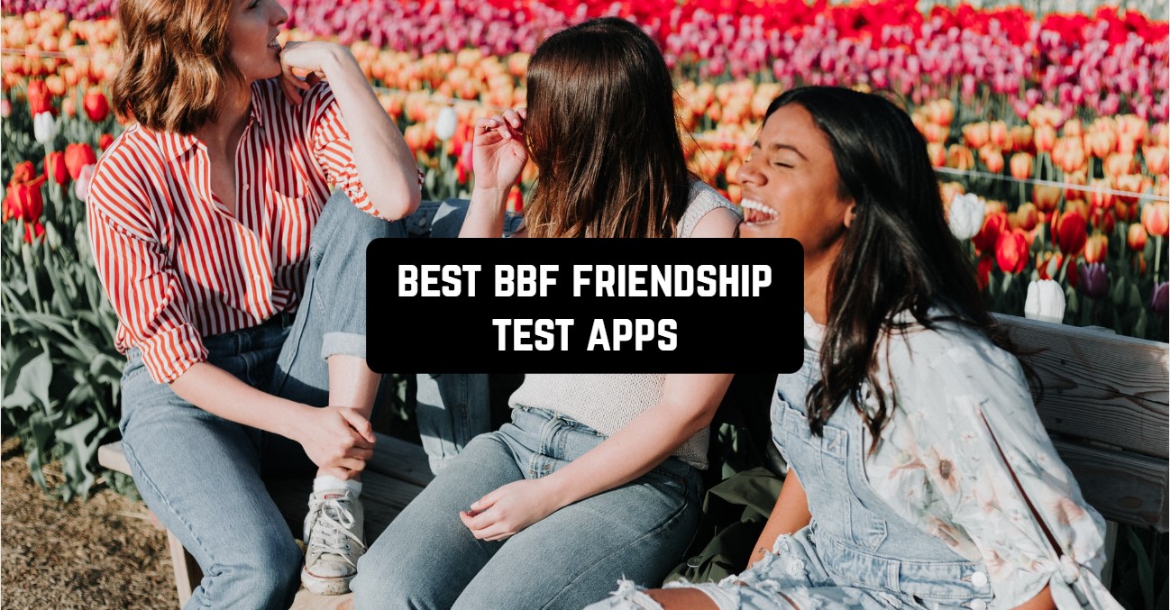 best bbf friendship test apps