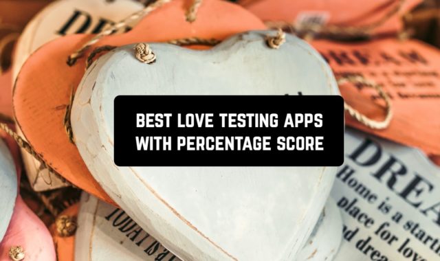 7 Best Love Testing Apps With Percentage Score (Android & iOS)