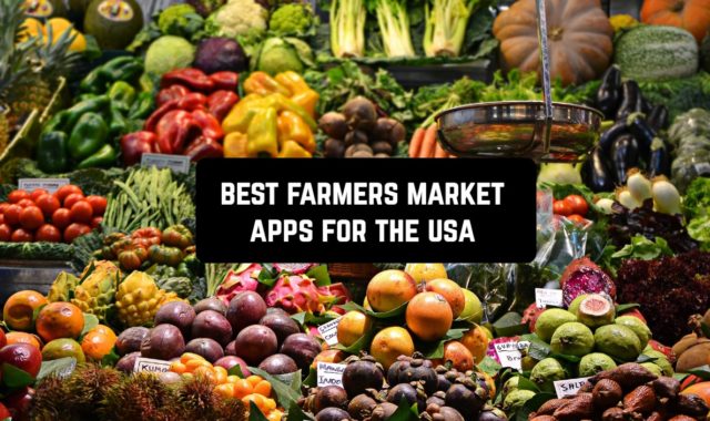 11 Best Farmers Market Apps for the USA