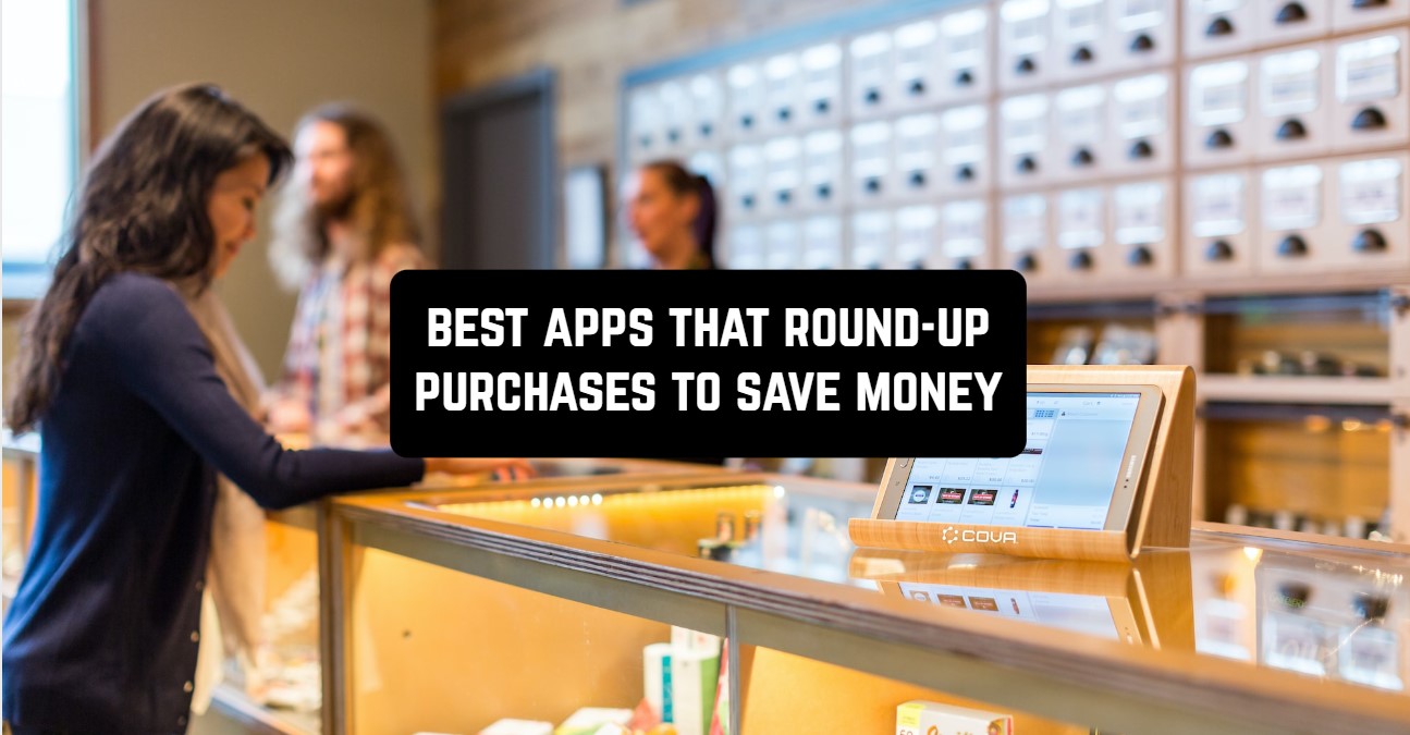 best apps that round-up purchases to save money