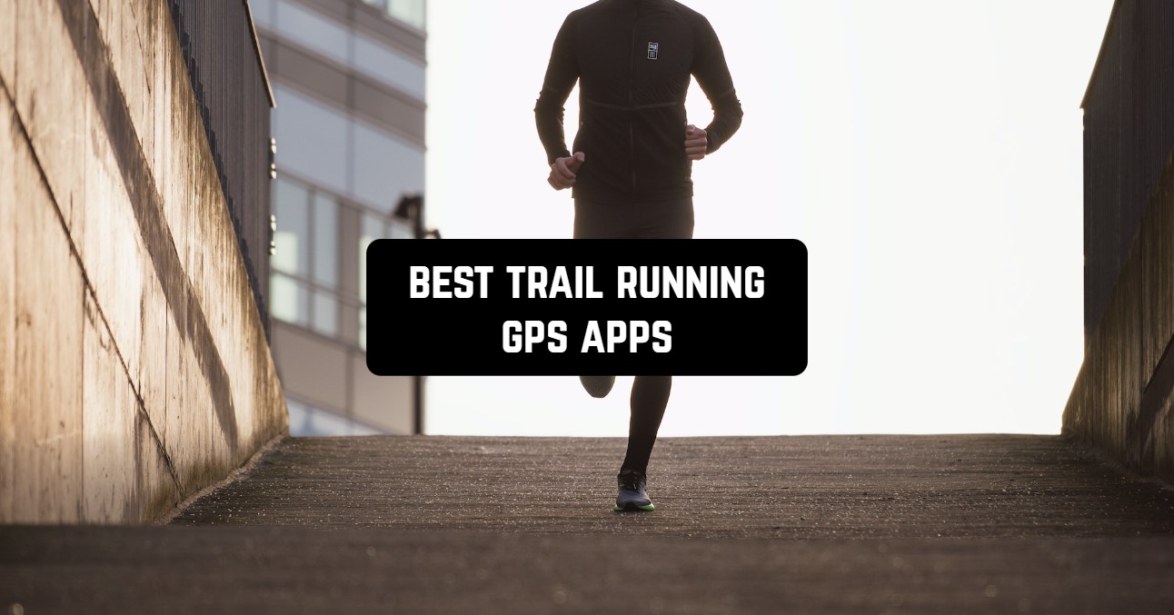 best trail running gps apps