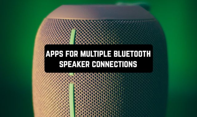 9 Apps for Multiple Bluetooth Speaker Connections