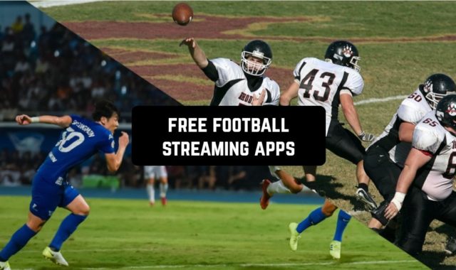 15 Free Football Streaming Apps for Android & iPhone in 2024