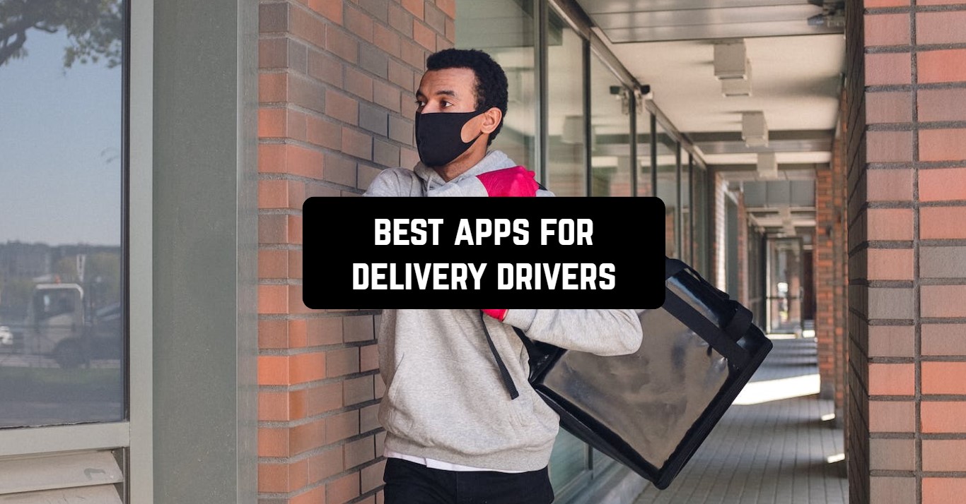 best apps for delivery drivers