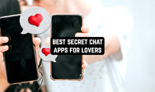 11 Best Secret Chat Apps for Lovers in 2024 (Android & iOS)