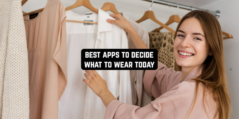 Best Apps to Decide What to Wear Today