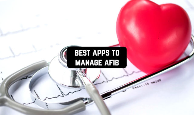7 Best Apps to Manage AFIB