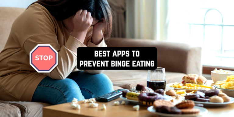Best Apps to Prevent Binge Eating
