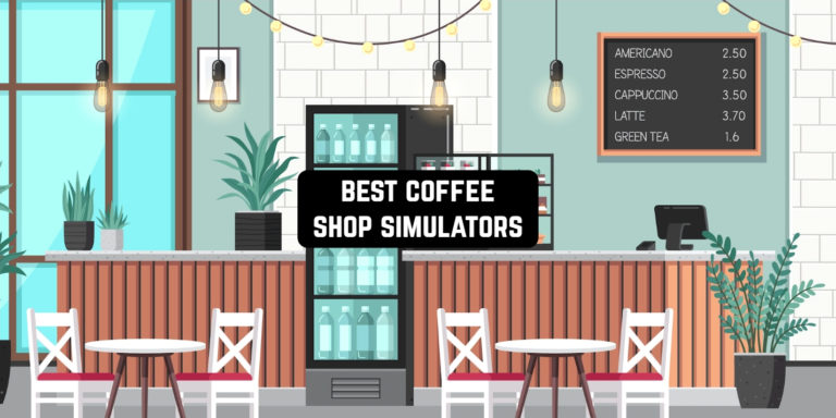 Best Coffee Shop Simulators