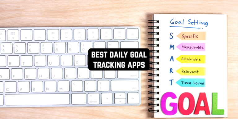 Best Daily Goal Tracking Apps