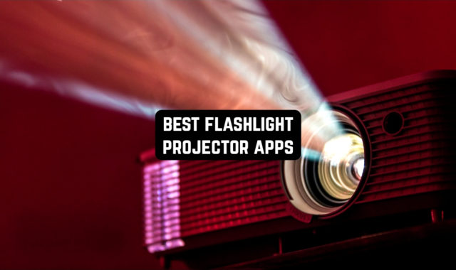 5 Best Flashlight Projector Apps for Android