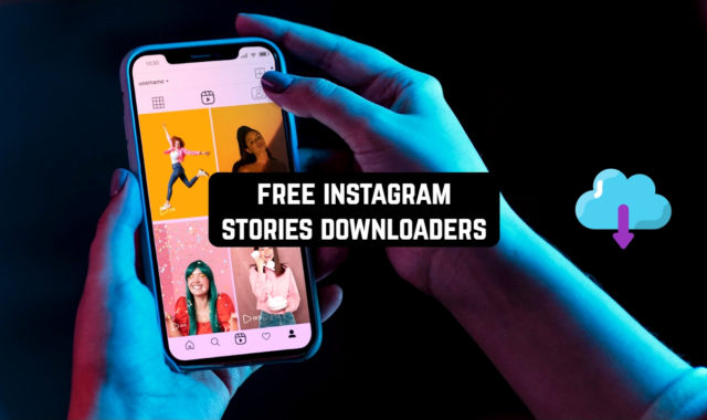 14 Free Instagram Stories Downloaders (Apps & Websites)