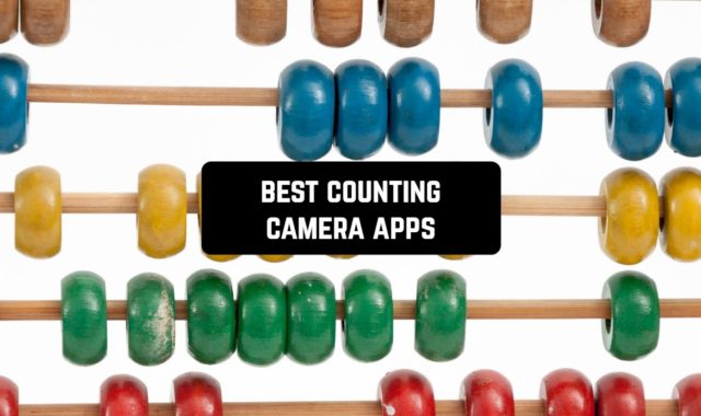 11 Best Counting Camera Apps for Android & iOS
