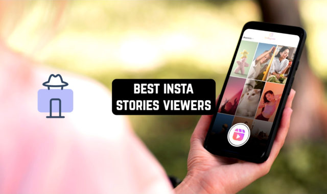 13 Best Insta Stories Viewers (Apps & Websites)