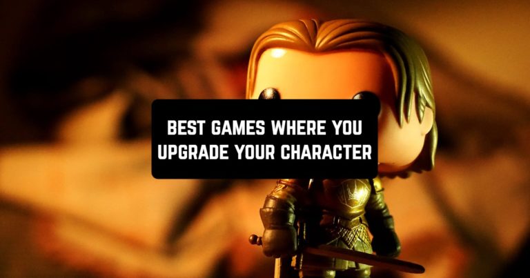 best games where you upgrade your character