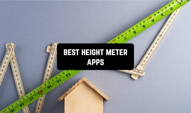 10 Best Height Meter Apps for Android & iOS