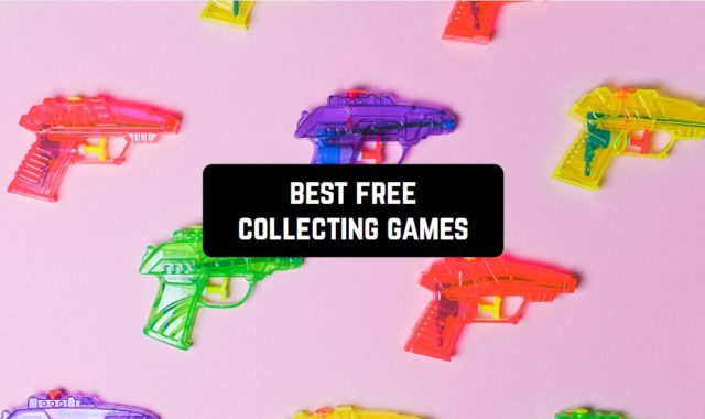 15 Best Free Collecting Games for Android & iOS