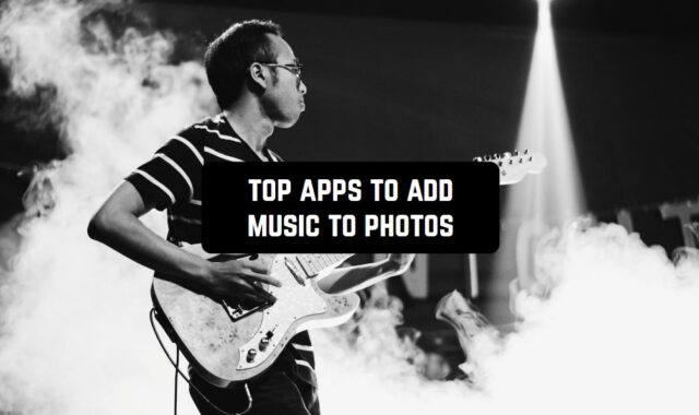 Top 10 Apps to Add Music to Photos (Android & iOS)