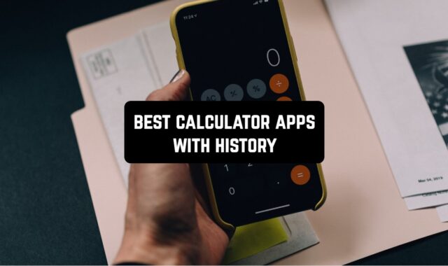 9 Best Calculator Apps with History (Android & iOS)