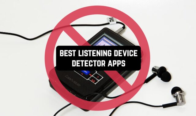 12 Best Listening Device Detector Apps (Android & iOS)