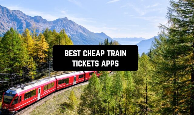 11 Best Cheap Train Tickets Apps in 2024