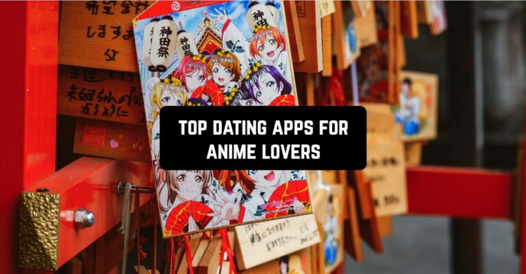top dating apps for anime lovers