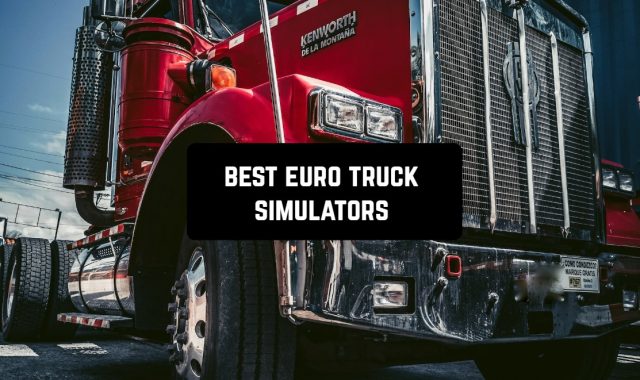 11 Best Euro Truck Simulators for Android & iOS
