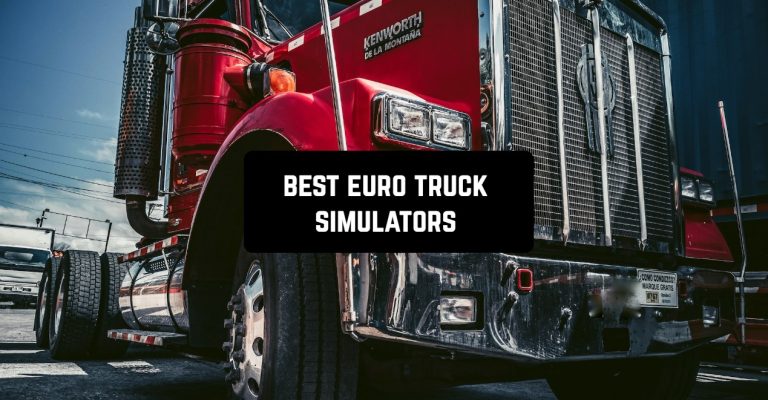best euro truck simulators